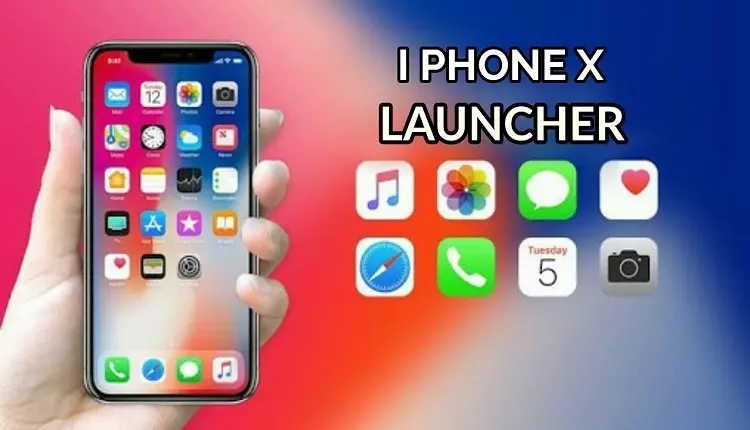 لانشر X Launcher Pro افضل لانشر للاندرويد لتغيير شكل هاتفك الى هاتف ايفون X