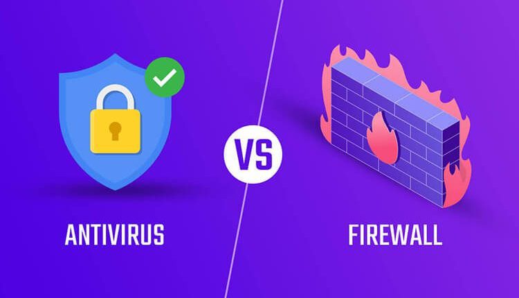 ما هو الفرق بين جدار الحماية Firewall ومكافح الفيروسات Antivirus؟