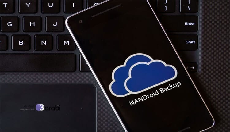 ما هو NANDroid Backup؟ ولماذا هو مهم؟