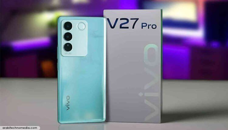هاتف Vivo V27 بـِ Ring إضاءة مميز تعرف عليه الآن
